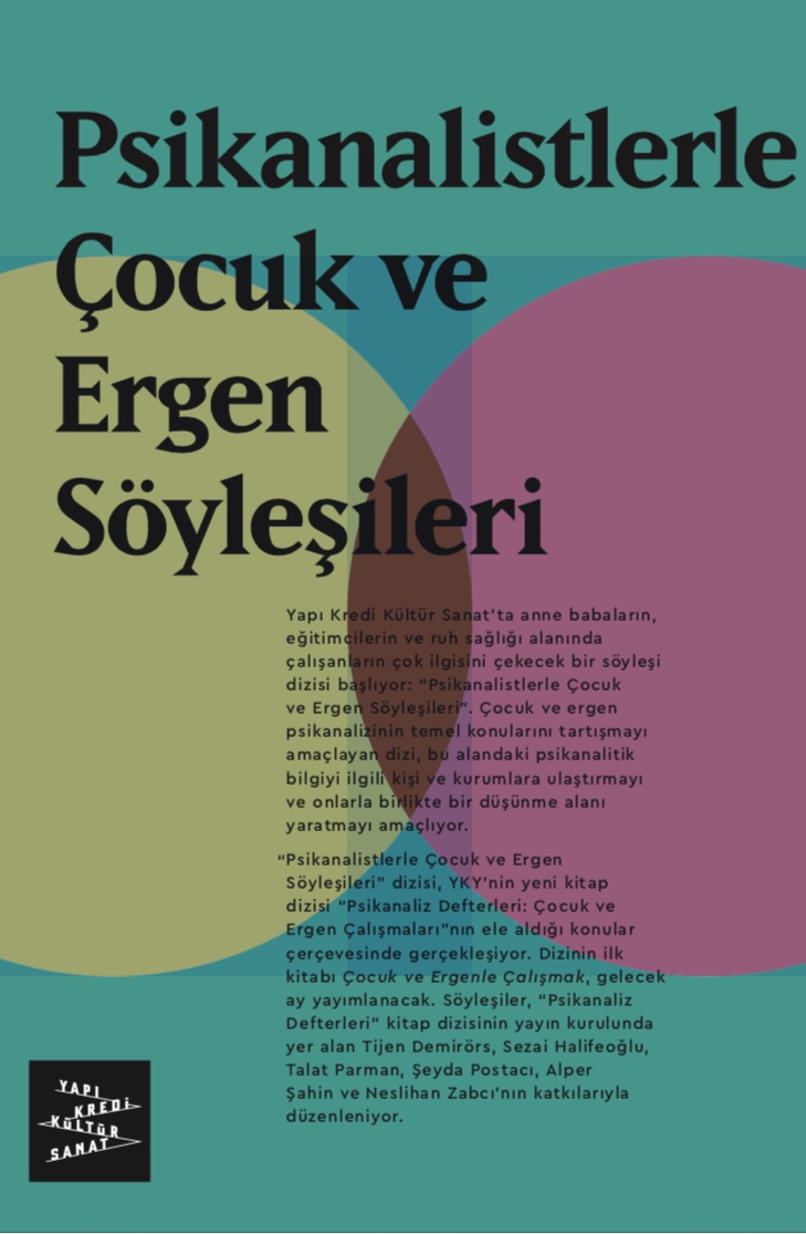 Psikanalistlerle Çocuk ve Ergen Söyleşileri