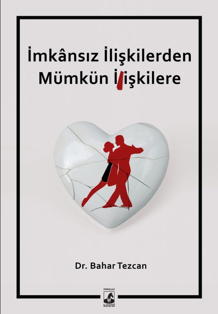 imkansiz iliskilerden mumkun iliskilere kitap tavsiye psikolog sema